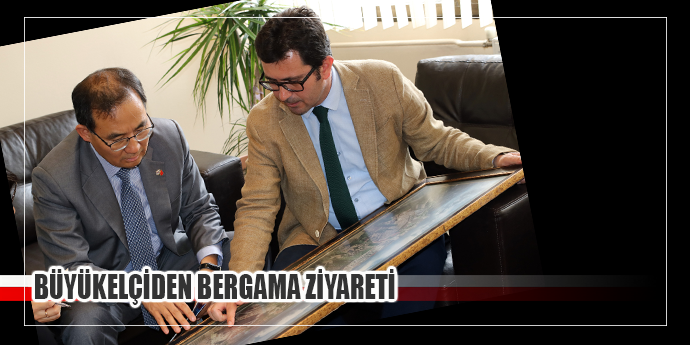 GÜNEY KORE BÜYÜKLEÇİSİ BERGAMA’YI ZİYARET ETTİ