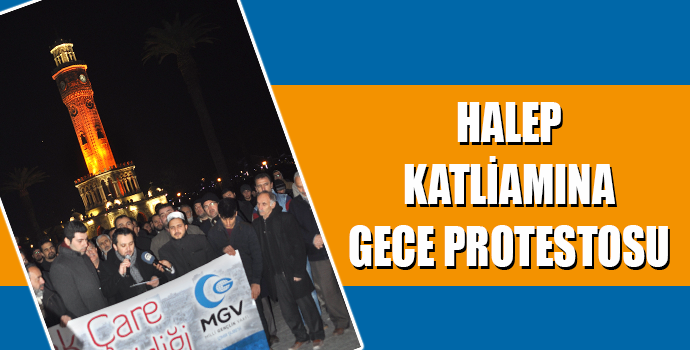 İZMİR'DE HALEP KATLİAMINA GECE PROTESTOSU