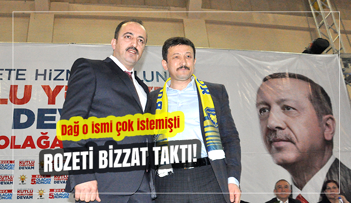 DAĞ’IN ÇOK İSTEDİĞİ O İSİM AK PARTİ’DE