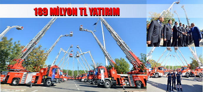 BÜYÜKŞEHİR'DEN 189 MİLYONLUK İTFAİYE YATIRIMI