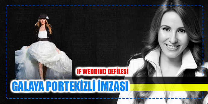 GALA DEFİLESİNE PORTEKİZLİ İMZASI