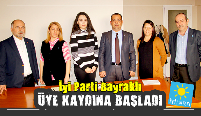 İYİ PARTİ BAYRAKLI’DA BÜYÜYOR