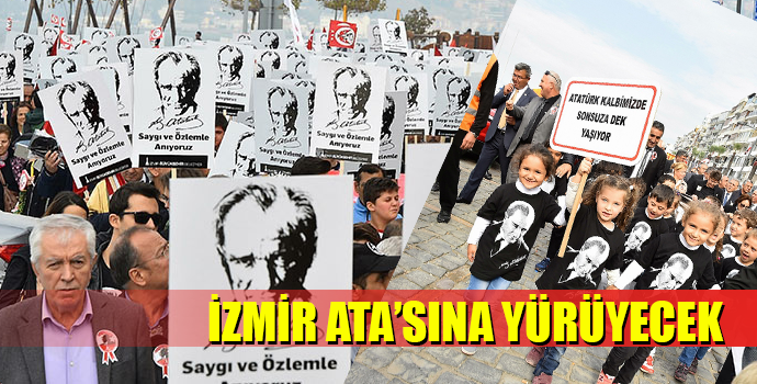 İzmir “Ata’sı için” yürüyecek