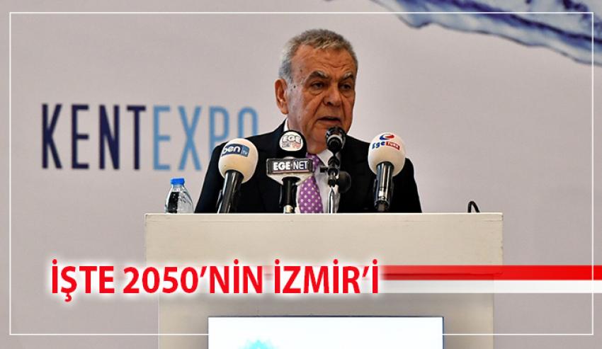 İZMİR'İN 2050 PLANI HAZIR!