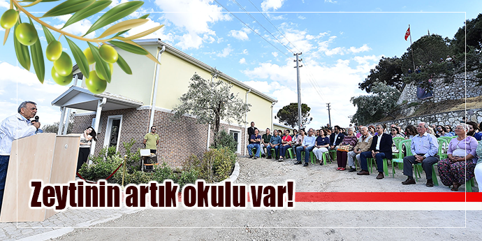 Büyükşehir, zeytinin de okulunu açtı