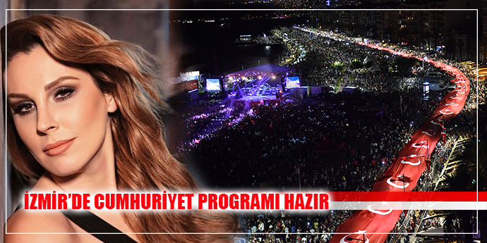 CUMHURİYET COŞKUSU İZMİR'İ İŞTE BÖYLE SARACAK