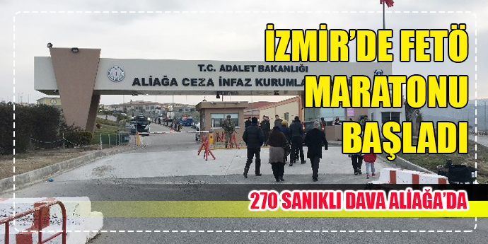 İzmir’de 270 sanıklı ilk FETÖ davası başladı