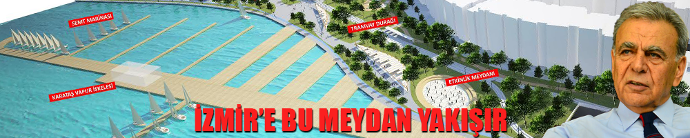 İZMİR'E DEMOKRASİ MEYDANI