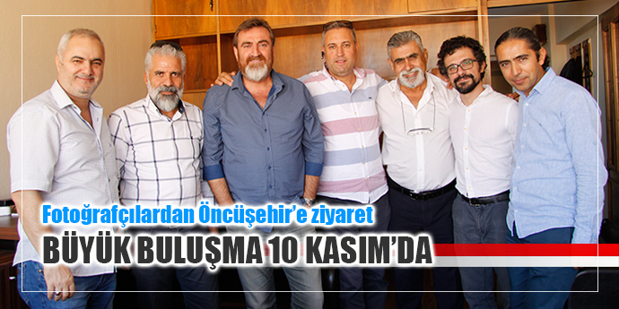 FOTOĞRAFÇILAR BÜYÜK BULUŞMAYA HAZIRLANIYOR!