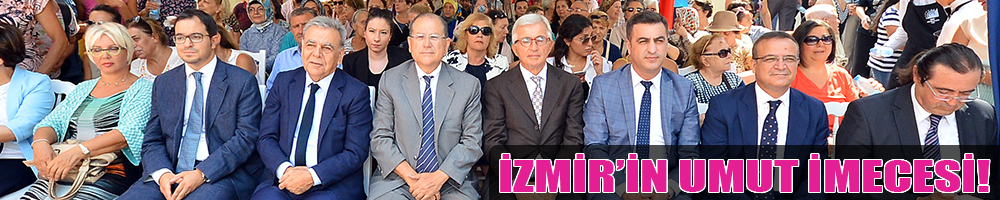 İZMİR'İN UMUT İMECESİ!