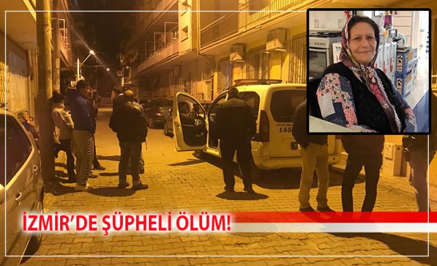İZMİR'DE ŞÜPHELİ ÖLÜM