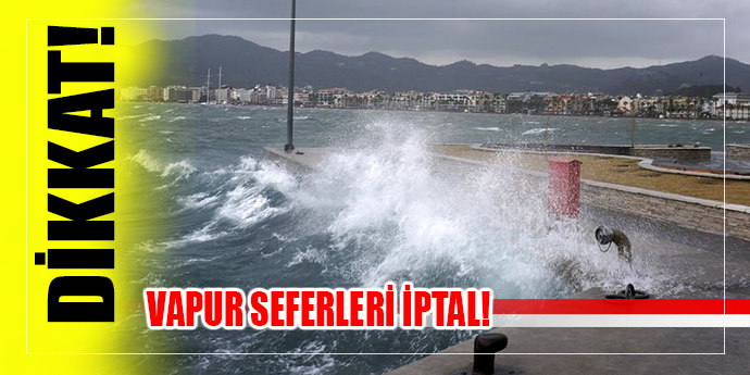 İzmir'de tüm vapur seferleri iptal oldu