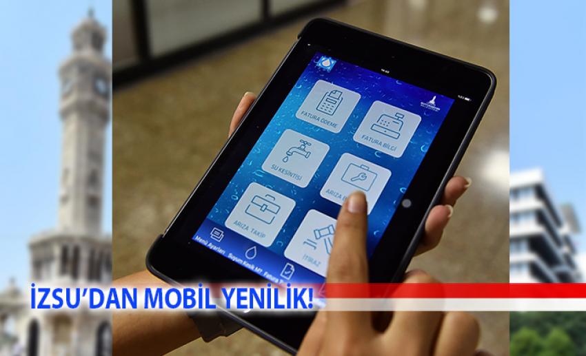 İZSU’dan “mobil” yenilik
