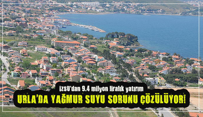 İZSU'DAN URLA'DA YAĞMUR SUYU HAREKATI