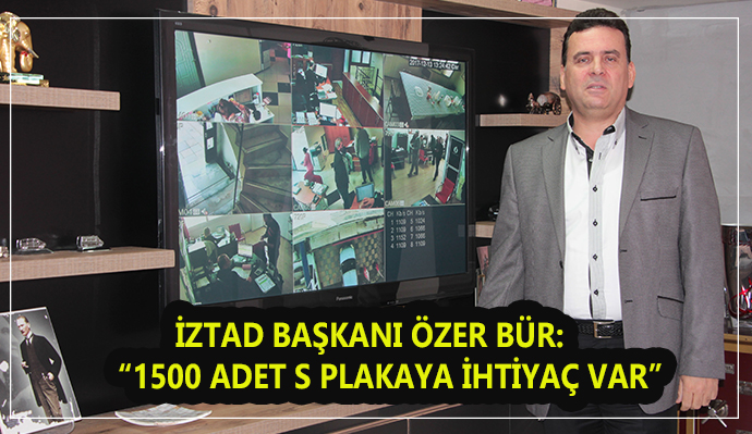 İZTAD 1.500 adet yeni S Plaka istiyor
