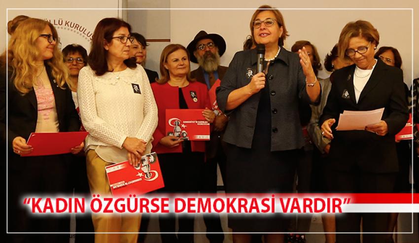 KADIN ÖZGÜRSE DEMOKRASİ VARDIR