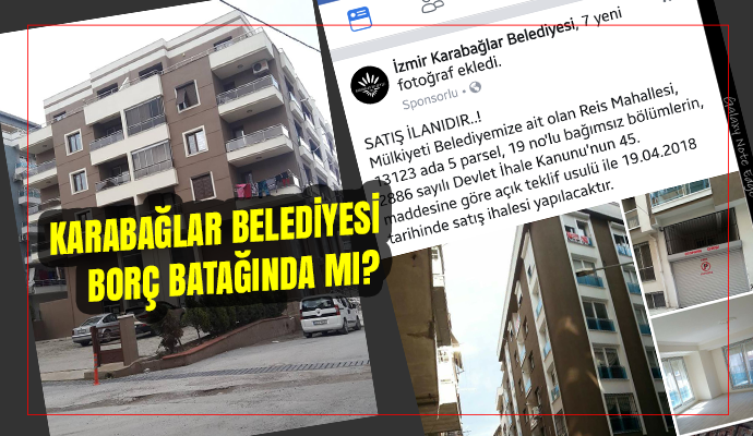 KARABAĞLAR BELEDİYESİ MÜLK SATMAYA BAŞLADI!