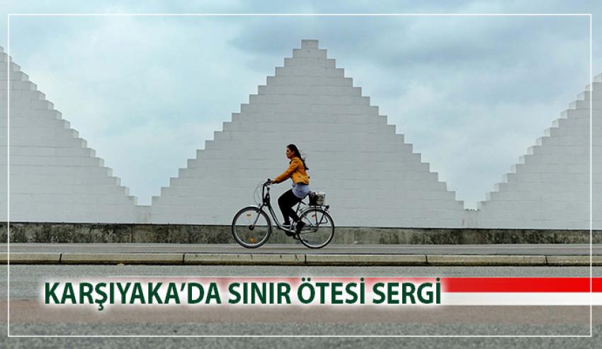 İzmir ve Bremen fotoğrafları ‘sınır ötesi’ sergisinde