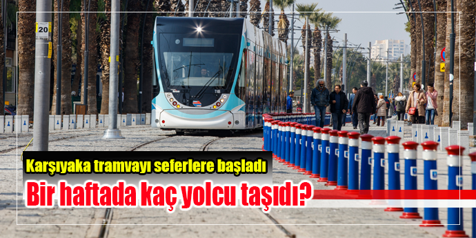 Karşıyaka tramvayı bir haftadır seferde