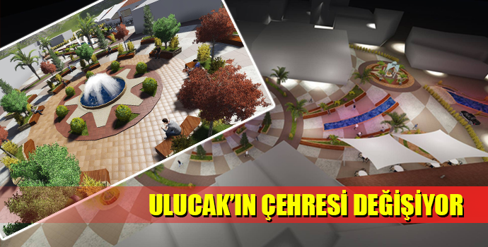 ULUCAK’IN ÇEHRESİ DEĞİŞİYOR