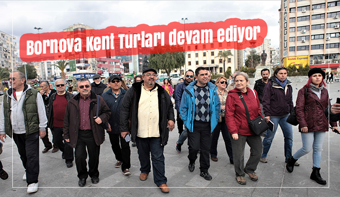 Bornova Kent Turları devam ediyor