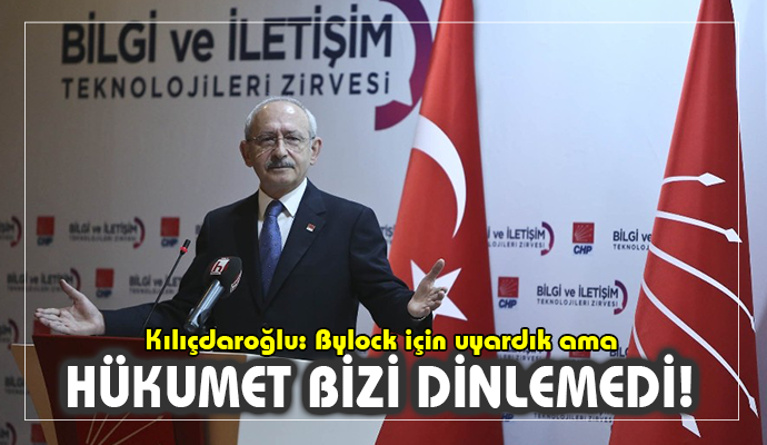 Kılıçdaroğlu: 2016'da hükumeti uyardık!