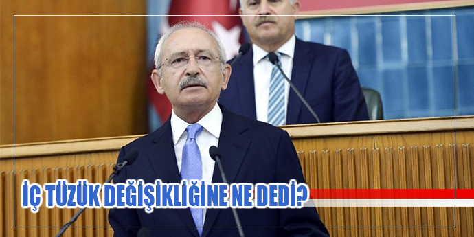 Kılıçdaroğlu’ndan iç tüzük değişikliği teklifine tepki