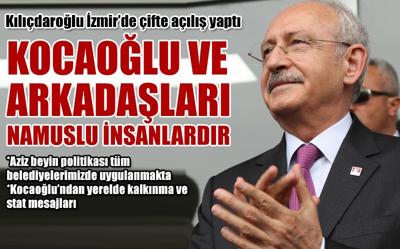 Kılıçdaroğlu, Tire Stadını törenle açtı