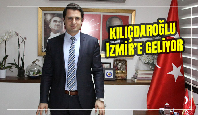 Kılıçdaroğlu İzmir’e geliyor