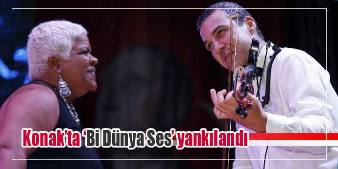 Konak’ta ‘Bi Dünya Ses’ yankılandı