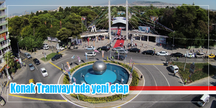 Konak Tramvayı’nda yeni etap