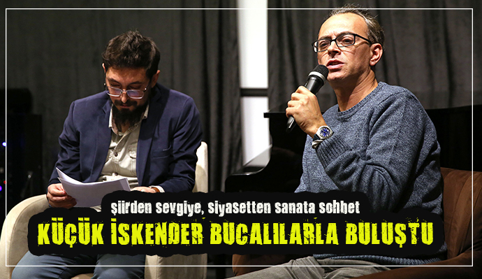 KÜÇÜK İSKENDER BUCALI ŞİİRSEVERLERLE BİR ARAYA GELDİ