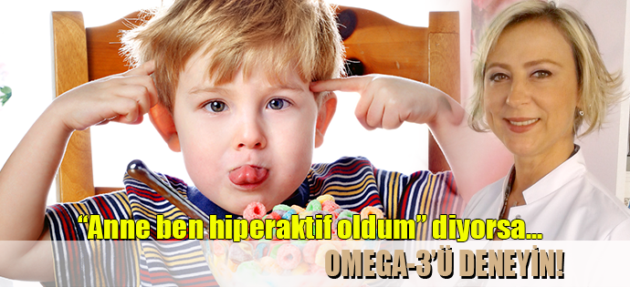 Hiperaktivitenin Çözümü Omega 3