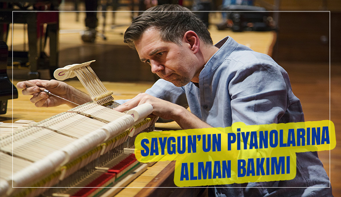 Saygun'un piyanolarına Alman bakımı