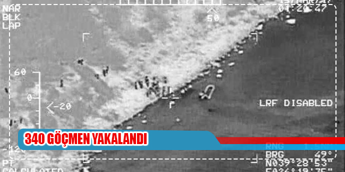 340 göçmen ve 4 göçmen kaçakçısı yakalandı