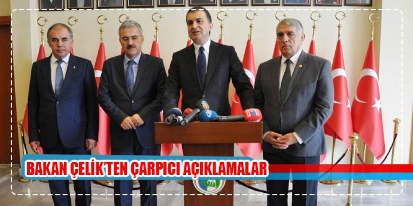 Avrupa Birliği Bakanı Ömer Çelik’ten çarpıcı açıklamalar