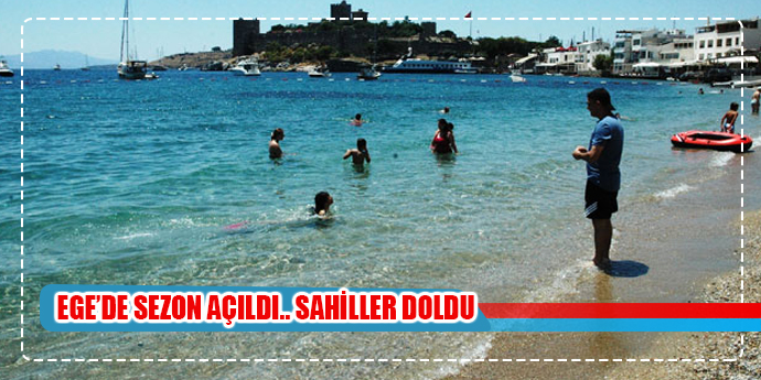 EGE'DE SEZON AÇILDI.. SAHİLLER DOLDU