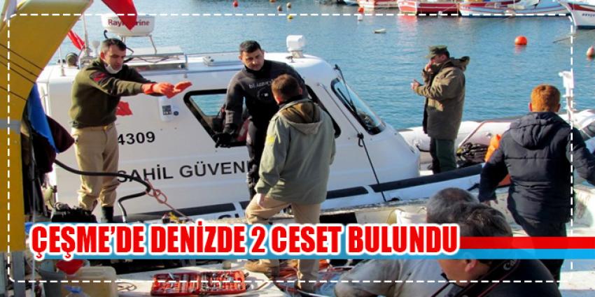 Çeşme’de denizde 2 ceset bulundu