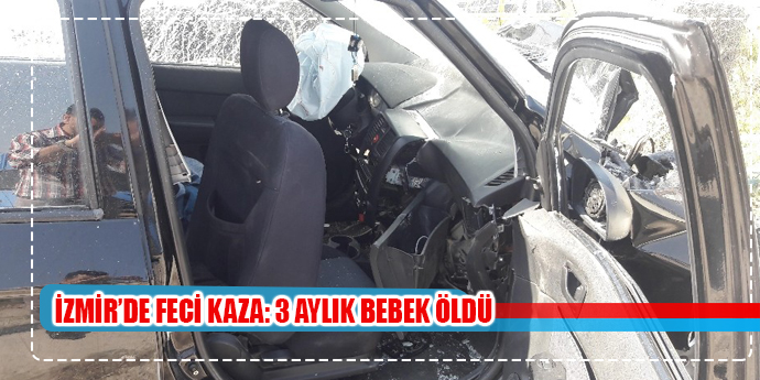 Feci kazada 3 aylık bebek öldü, 2’si çocuk 7 kişi yaralandı