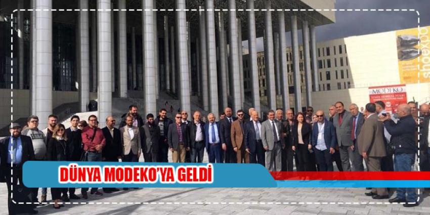 Dünya MODEKO’ya geldi