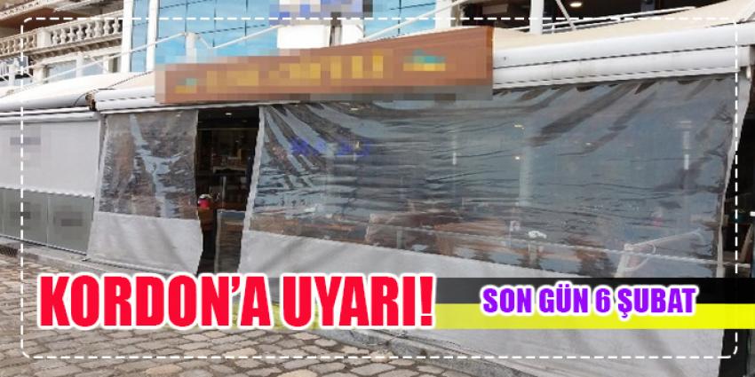 KORDON'A TENTE UYARISI