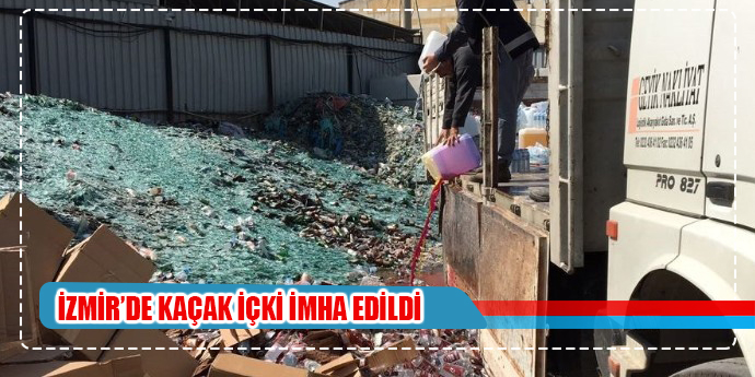 İzmir’de 285 bin TL değerinde kaçak içki imha edildi