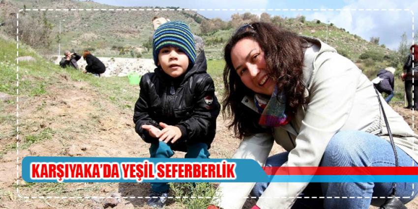 Karşıyaka’da yeşil seferberlik