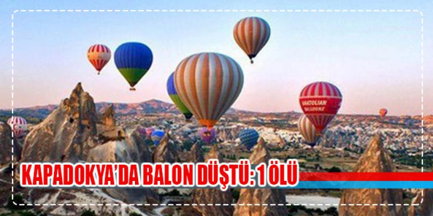 KAPADOKYA'DA BALON DÜŞTÜ