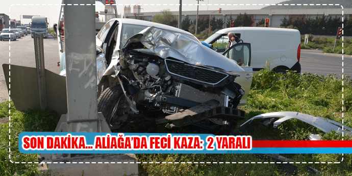 Aliağa’da kamyonet ile otomobil çarpıştı: 2 yaralı