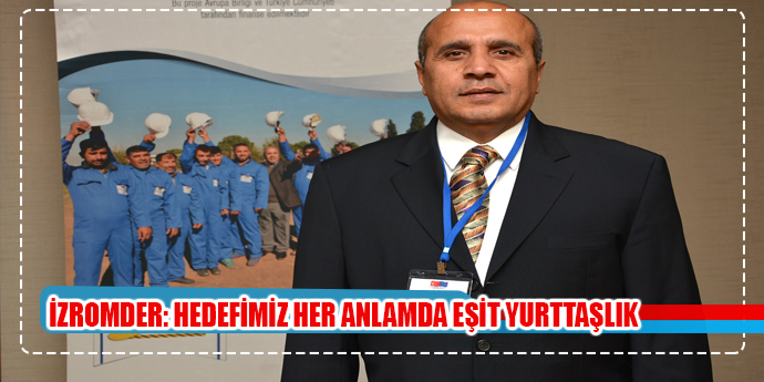 Hedefimiz her anlamda eşit yurttaşlık