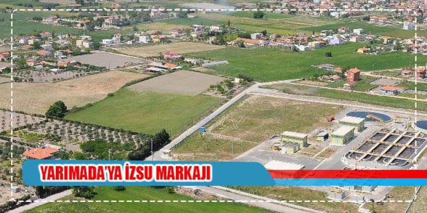 Yarımada’ya İZSU markajı
