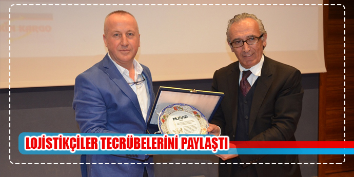 MÜSİAD'LI LOJİSTİKÇİLER, DENEYİMLERİNİ PAYLAŞTI