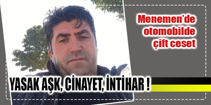 Otomobilde yasak aşk cinayeti ve intihar