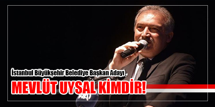 MEVLÜT UYSAL KİMDİR?